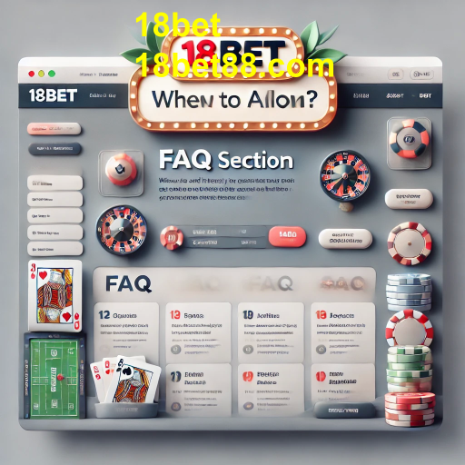 A Importância da Seção FAQ no Site 18bet